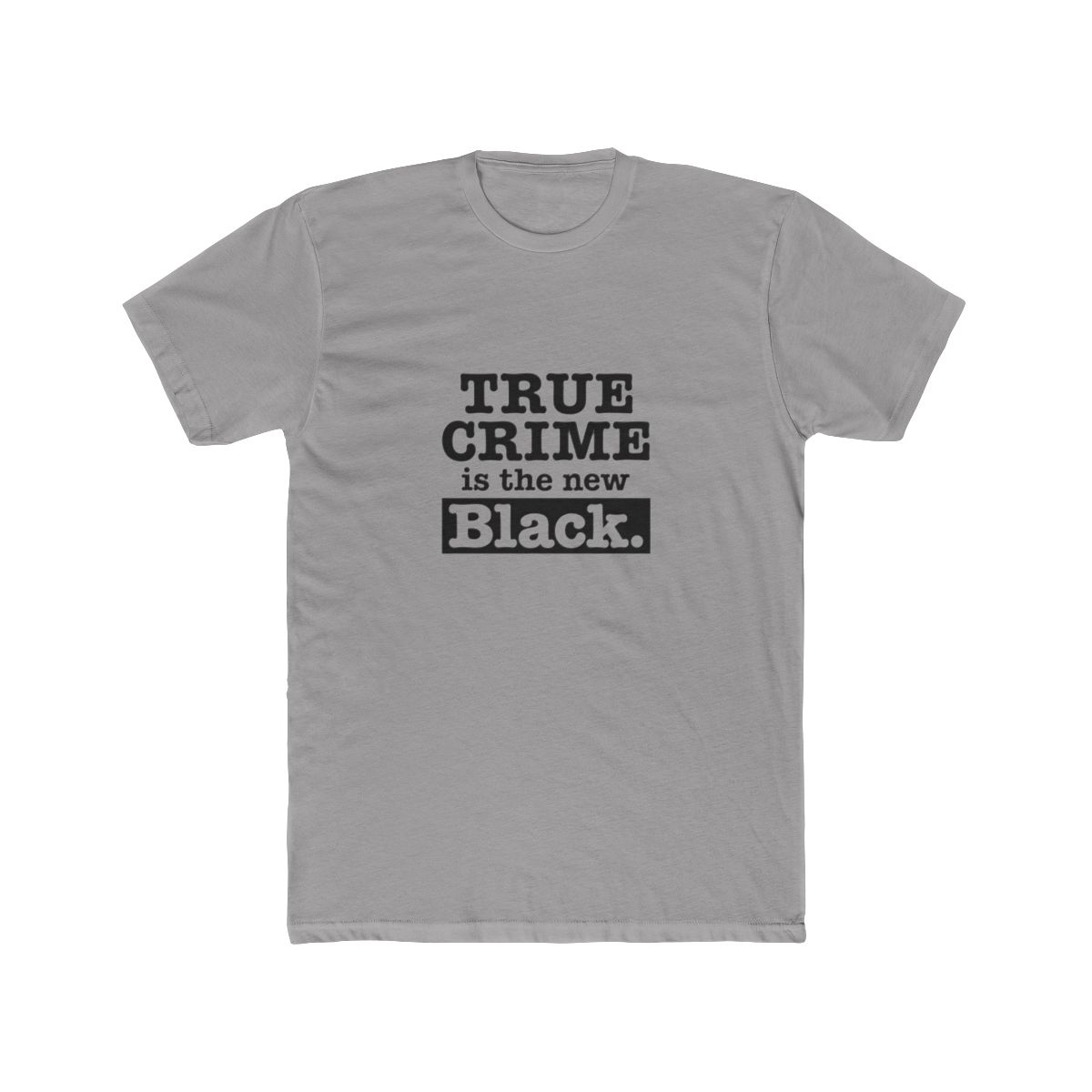 True Crime is the New Black T Shirt - Podcast Fan Gift - alternate angle 2, merchandise