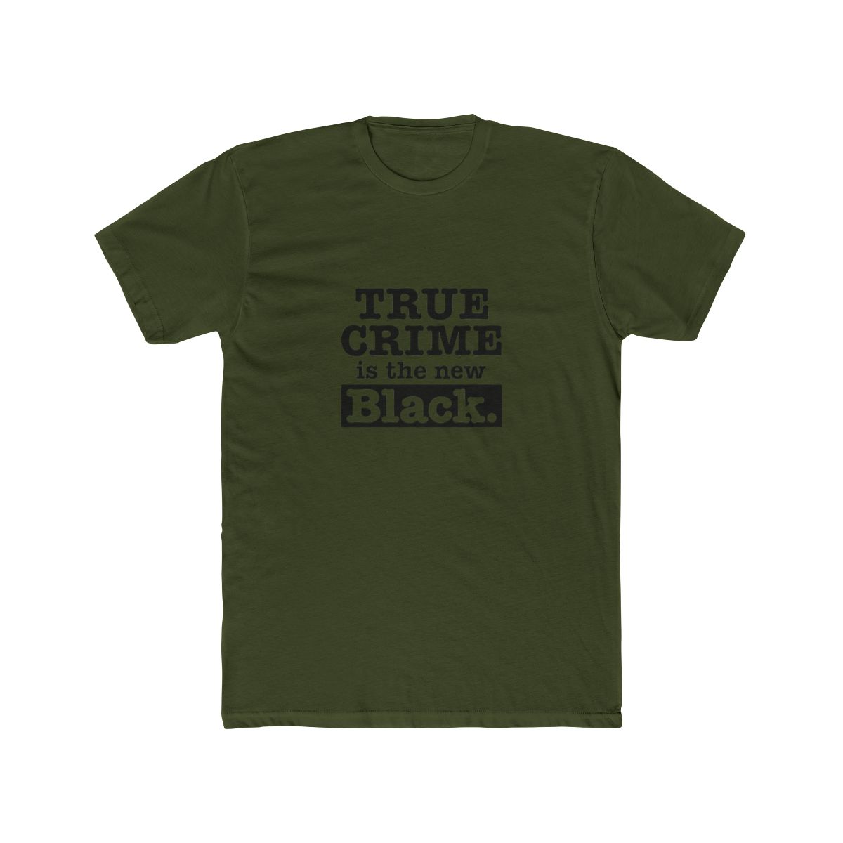 True Crime is the New Black T Shirt - Podcast Fan Gift - alternate angle 5, merchandise