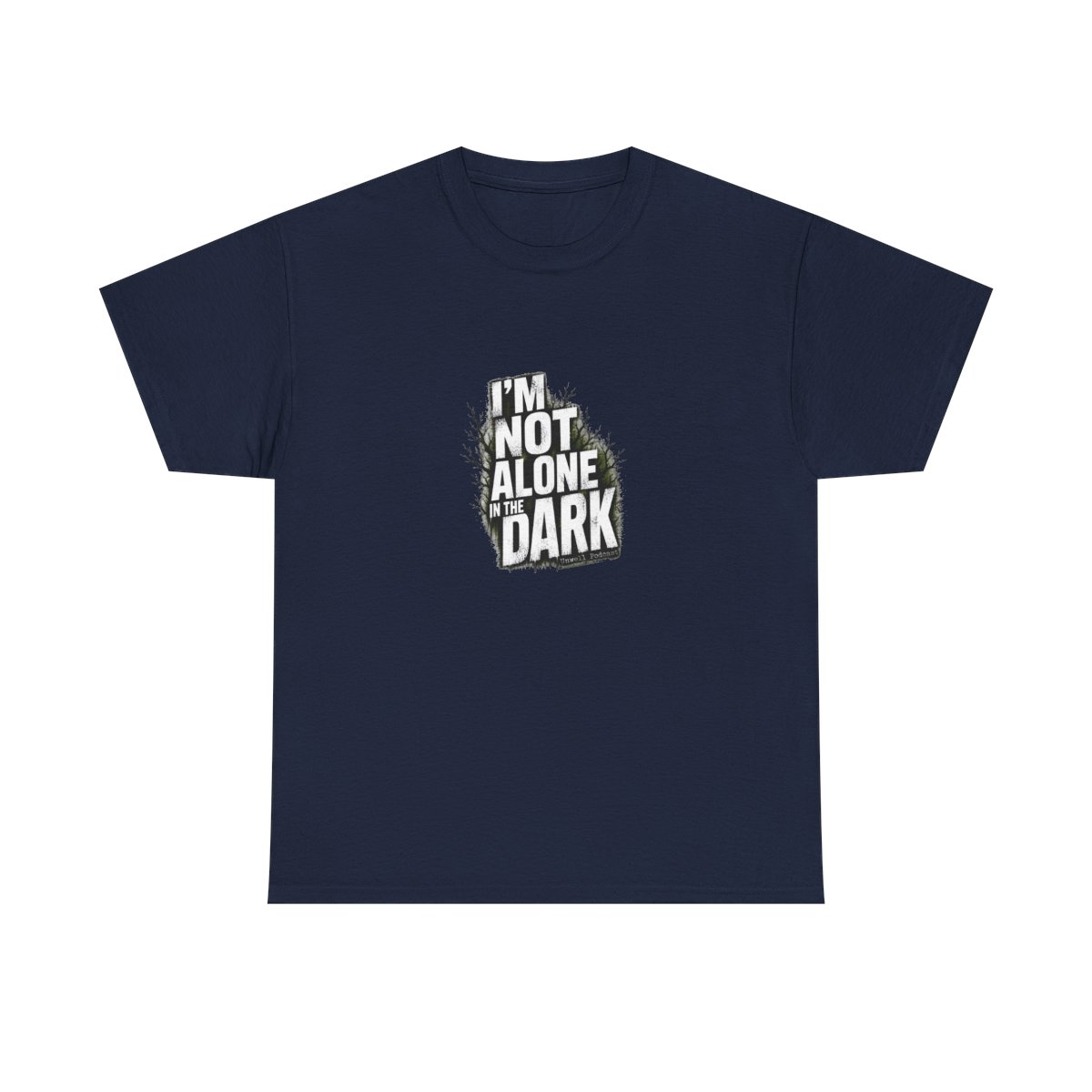 Unwell "m Not Alone in the Dark" Unisex Tee - alternate angle 4, merchandise